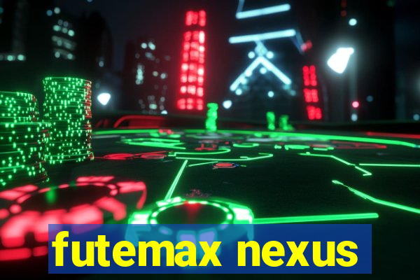 futemax nexus